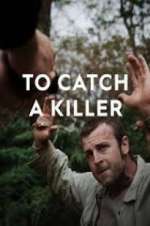 Watch To Catch a Killer Putlocker