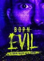 Watch Born Evil: The Serial Killer and the Savior Putlocker