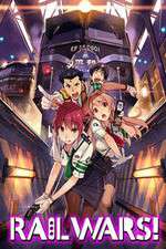 Watch Rail Wars! Putlocker