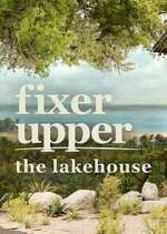 Watch Fixer Upper: The Lakehouse Putlocker