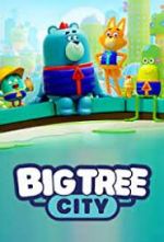Watch Big Tree City Putlocker