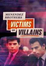 Watch Menendez Brothers: Victims or Villains Putlocker