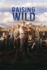 Watch Raising Wild Putlocker