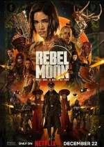 Watch Rebel Moon Putlocker