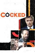 Watch Cocked Putlocker