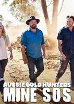 Watch Aussie Gold Hunters: Mine SOS Putlocker