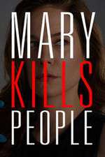 Watch Mary Kills People Putlocker