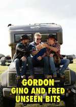 Watch Gordon, Gino and Fred: Unseen Bits Putlocker