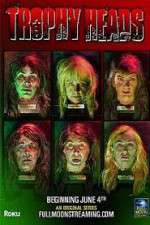 Watch Trophy Heads Putlocker