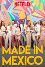 Watch Made in Mexico Putlocker