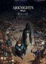 Watch Arknights: Prelude to Dawn Putlocker