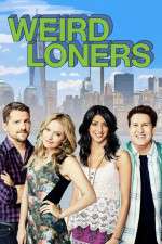 Watch Weird Loners Putlocker