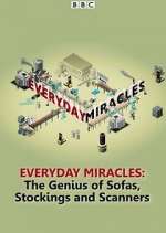 Watch Everyday Miracles: The Genius of Sofas, Stockings and Scanners Putlocker