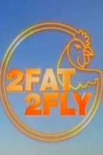 Watch 2 Fat 2 Fly Putlocker