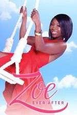 Watch Zoe Ever After Putlocker