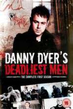 Watch Danny Dyers Deadliest Men Putlocker