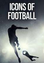 Watch Icons of Football Putlocker