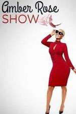 Watch Amber Rose Show Putlocker