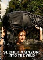 Watch Secret Amazon: Into the Wild Putlocker