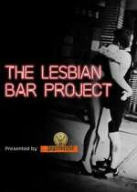 Watch The Lesbian Bar Project Putlocker