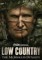 Watch Low Country: The Murdaugh Dynasty Putlocker