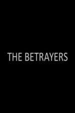 Watch The Betrayers Putlocker
