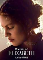 Watch Becoming Elizabeth Putlocker