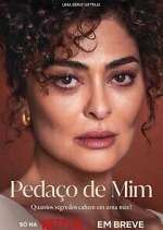 Watch Pedaço de Mim Putlocker