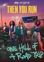 Watch Then You Run Putlocker