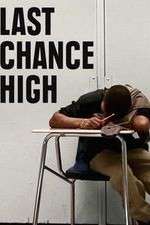 Watch Last Chance High Putlocker