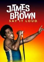 Watch James Brown: Say It Loud Putlocker