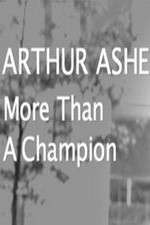 Watch Arthur Ashe: More Than A champion Putlocker
