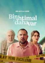 Watch Bir İhtimal Daha Var Putlocker