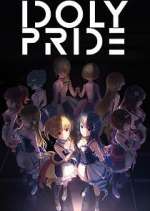 Watch Idoly Pride Putlocker