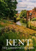 Watch Kent: The Garden of England Putlocker