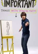 Watch Important Things with Demetri Martin Putlocker