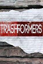 Watch Trashformers Putlocker
