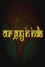 Watch Our Guy in India Putlocker