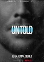 Watch Untold Putlocker