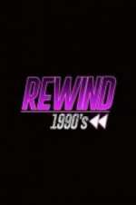 Watch Rewind 1990s Putlocker