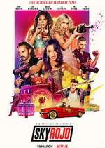 Watch Sky Rojo Putlocker