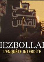 Watch Hezbollah, l'enquête interdite Putlocker