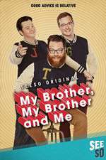 Watch My Brother, My Brother and Me Putlocker