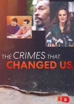 Watch The Crimes That Changed Us Putlocker