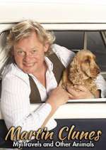 Watch Martin Clunes: My Travels and Other Animals Putlocker