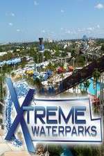 Watch Xtreme Waterparks Putlocker