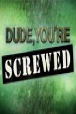 Watch Dude, You're Screwed Putlocker