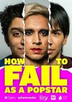 Watch How to Fail as a Popstar Putlocker