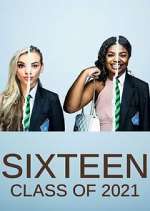 Watch Sixteen: Class of 2021 Putlocker