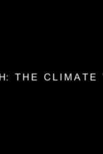 Watch Earth: The Climate Wars Putlocker